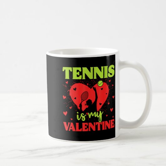 Tennis Is My Valentine Cool Srt Motivation Player  コーヒーマグカップ (右)