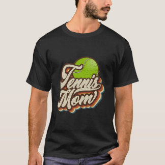 Tennis Mom Sports Mama Mothers Day Tシャツ