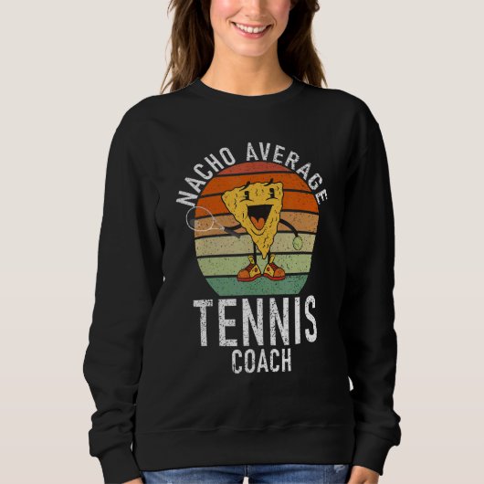 Tennis   Nacho average Tennis Coach スウェットシャツ (正面)