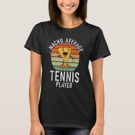 Tennis Nacho average Tennis Player Tシャツ (正面)