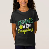 Tennis Over Everything - Design Graphique tennis Tシャツ (正面)