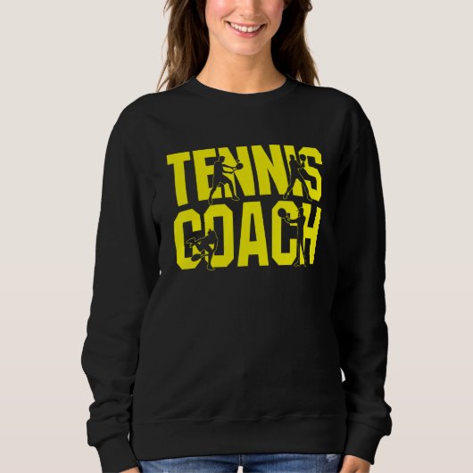 Tennis Trainer Repeat After Me Yes Coach スウェットシャツ (正面)