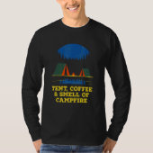 Tent Coffee and Smell of Campfire Camping Hiking C Tシャツ (正面)