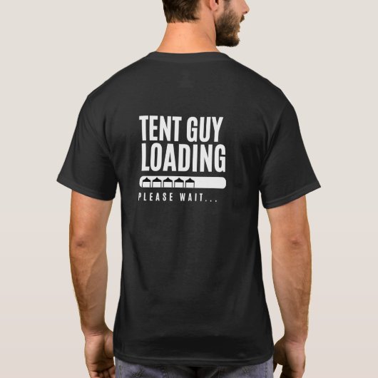 'TENT Guy Loading Please Wait'会社，イベント Tシャツ (裏面)