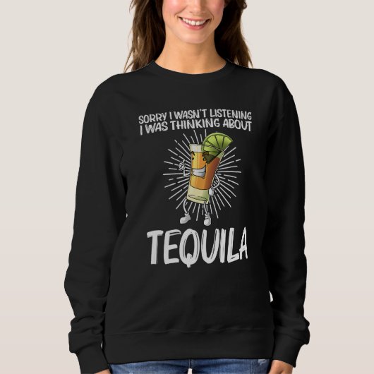 Tequila For Men Women Tequila Alcohol Drinker スウェットシャツ (正面)