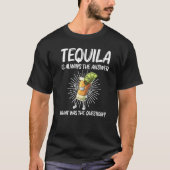 Tequila For Men Women Tequila Alcohol Drinker Tシャツ (正面)