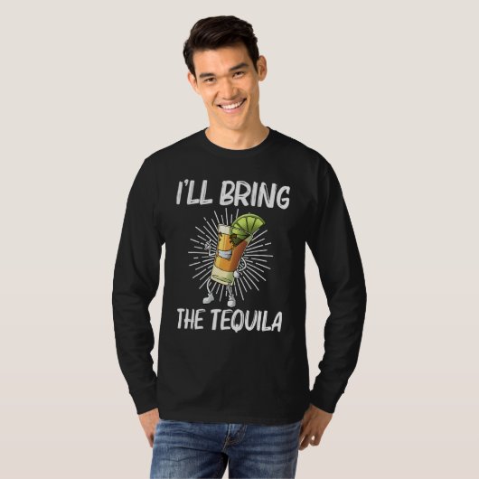 Tequila For Men Women Tequila Alcohol Drinker Tシャツ (正面フル)