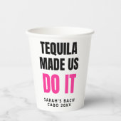 Tequila Made Us Do It | 花嫁チームの飲み会 紙コップ (正面)