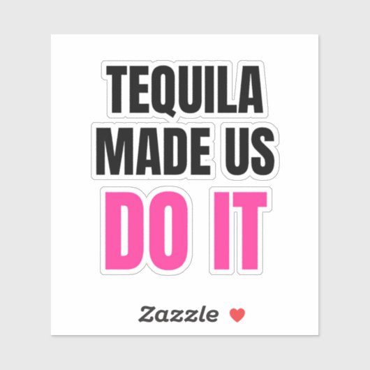 Tequila Made Us Do It | Bride Squad Drinking シール (シート)