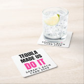 Tequila Made Us Do It | Bride Squad Drinking スクエアペーパーコースター (インサイチュ)