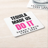 Tequila Made Us Do It | Bride Squad Drinking スクエアペーパーコースター (アングル)