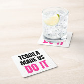 Tequila Made Us Do It | Bride Squad Drinking スクエアペーパーコースター (インサイチュ)