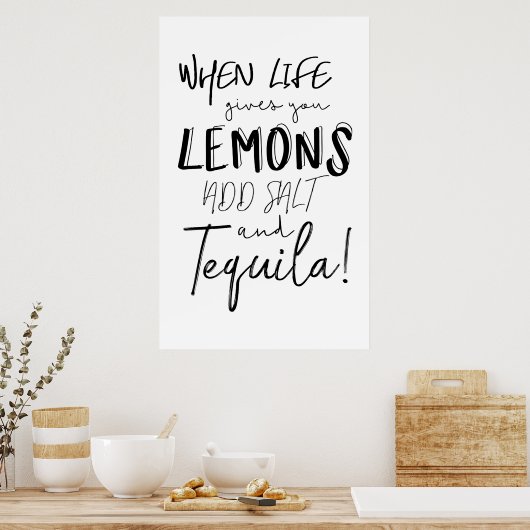 Tequila Print When Life Gives you Lemons Quote ポスター (キッチン)