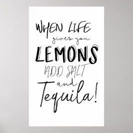 Tequila Print When Life Gives you Lemons Quote ポスター