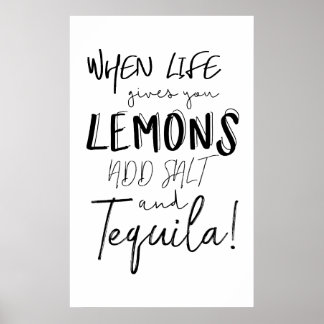 Tequila Print When Life Gives you Lemons Quote ポスター