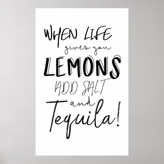 Tequila Print When Life Gives you Lemons Quote ポスター (正面)