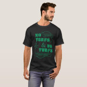 Terfsなし、Turfsなし2 Tシャツ (正面フル)