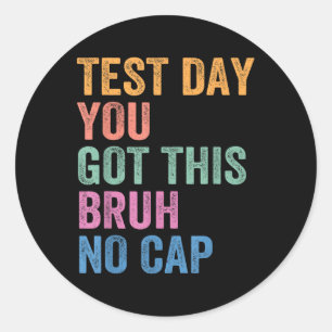 Test Day教師シャツBruhテスト日You 得 T ラウンドシール