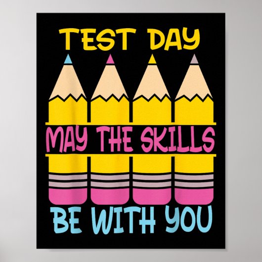Test Day May The Skills Be With You Testing Day Te ポスター (正面)