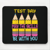 Test Day May The Skills Be With You Testing Day Te マウスパッド (正面)
