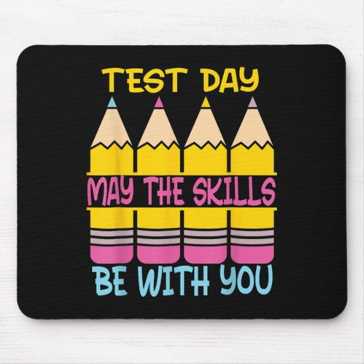 Test Day May The Skills Be With You Testing Day Te マウスパッド (正面)