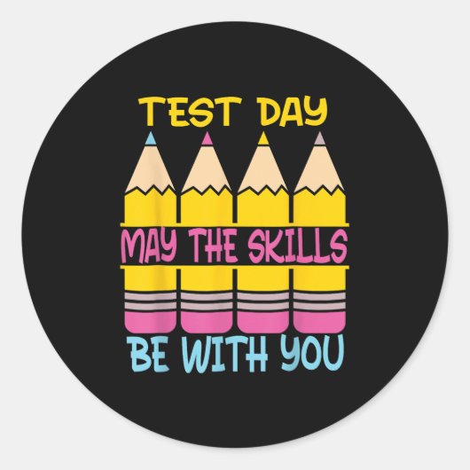 Test Day May The Skills Be With You Testing Day Te ラウンドシール (正面)