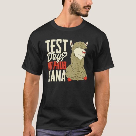 Test Day No Prob Llama Nerd Llama Teacher Alpaca Tシャツ (正面)