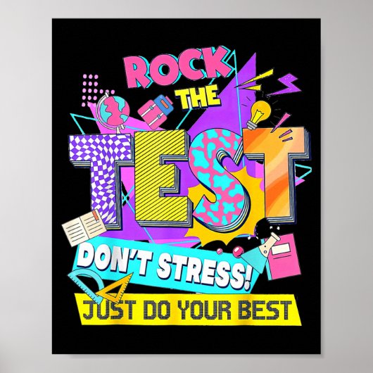Test Day, Rock The Test Don't Stress Just Do Your  ポスター (正面)
