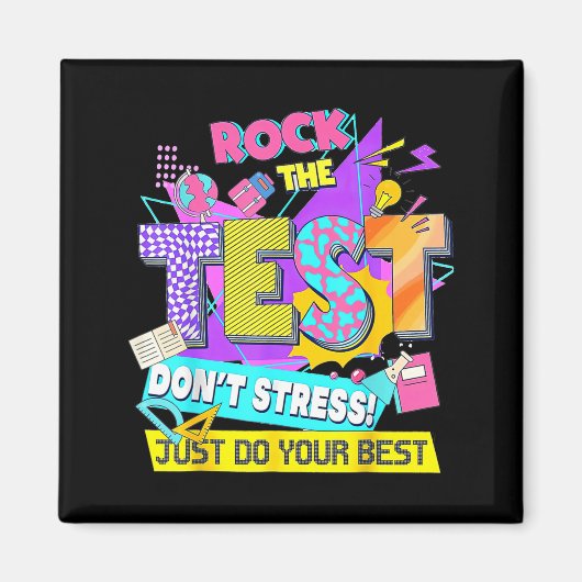 Test Day, Rock The Test Don't Stress Just Do Your  マグネット (正面)