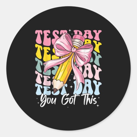 Test Day Rock The Test Motivational Teacher You Go ラウンドシール (正面)