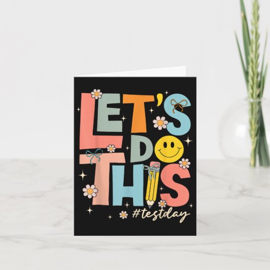 Test Day State Testing Lets Do This Teacher Motiva カード (正面)