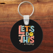 Test Day State Testing Lets Do This Teacher Motiva キーホルダー (正面)
