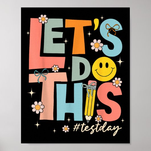 Test Day State Testing Lets Do This Teacher Motiva ポスター (正面)