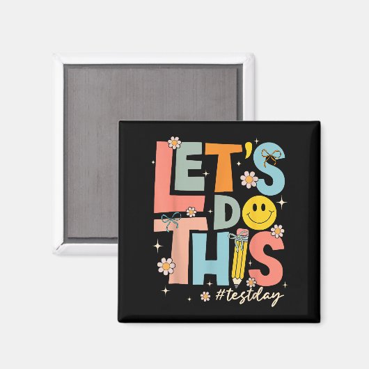 Test Day State Testing Lets Do This Teacher Motiva マグネット (正面/裏面)