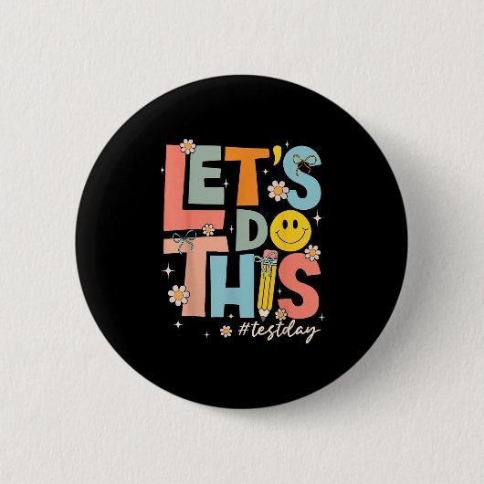 Test Day State Testing Lets Do This Teacher Motiva 缶バッジ (正面)