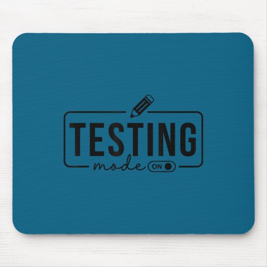 Test Day Teacher Shirt Testing Mode On For Women K マウスパッド (正面)