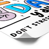 Test Day Y'all Dontストレスはあなたのテス最高のトを行う ポスター (角)