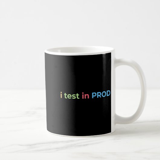 Test in Prod Coding Funny Humor Joke Engineer コーヒーマグカップ (右)