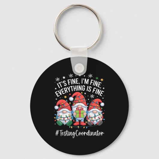 Testing Coordinator Gnome Everything Is Fine Funny キーホルダー (正面)