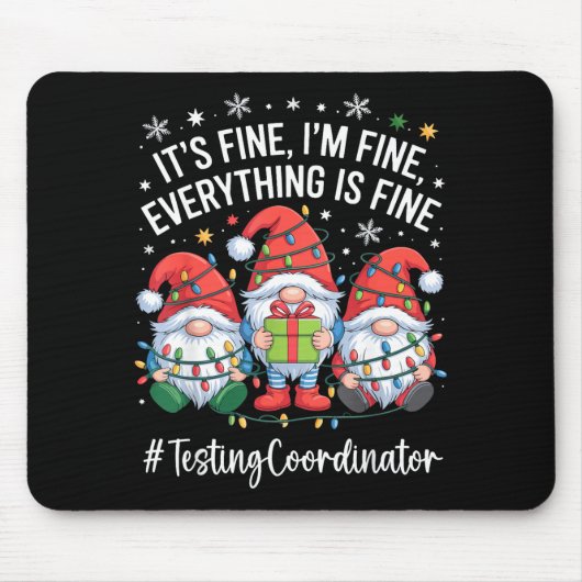 Testing Coordinator Gnome Everything Is Fine Funny マウスパッド (正面)