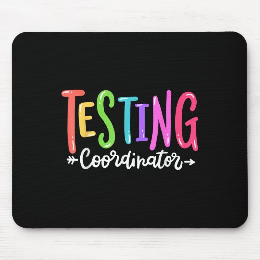 Testing Coordinator Test Day Exam Motivational Squ マウスパッド (正面)