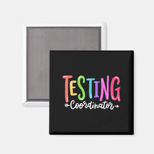 Testing Coordinator Test Day Exam Motivational Squ マグネット (正面/裏面)