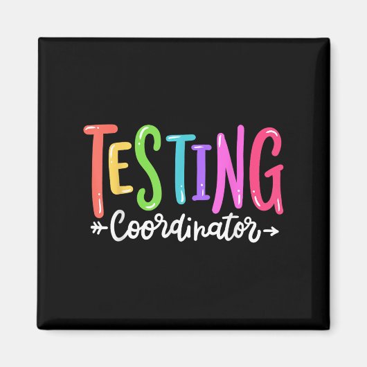 Testing Coordinator Test Day Exam Motivational Squ マグネット (正面)
