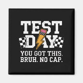 Testing Day Bruh No Cap Motivation  マグネット (正面)
