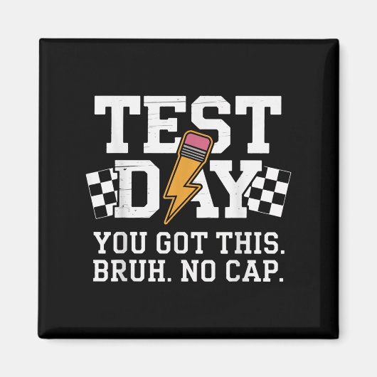 Testing Day Bruh No Cap Motivation マグネット (正面)