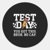 Testing Day Bruh No Cap Motivation  ラウンドシール (正面)