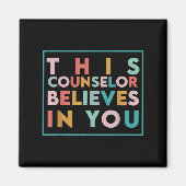 Testing Day Motivational This Counselor Believes I マグネット (正面)
