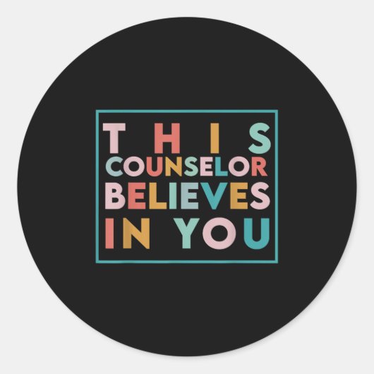 Testing Day Motivational This Counselor Believes I ラウンドシール (正面)