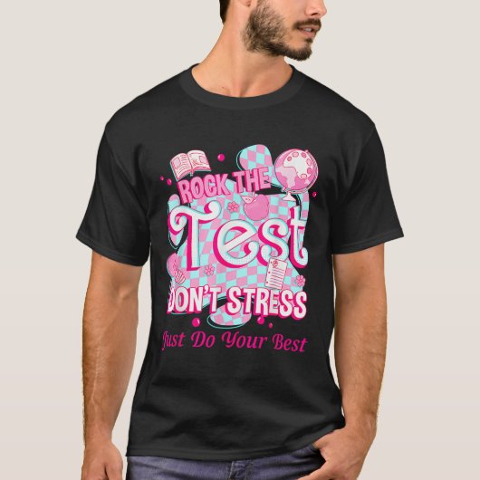 Testing Day Rock The Test Motivational For Teacher Tシャツ (正面)