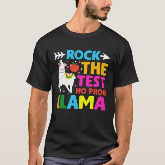 Testing Day Rock the Test Teaching No Prob Llama T Tシャツ (正面)
